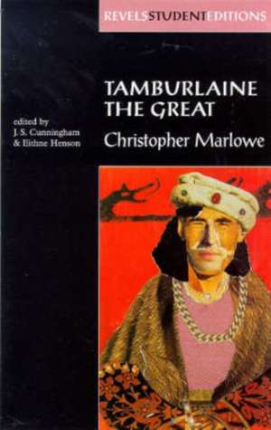 Tamburlaine the Great de Christopher Marlowe