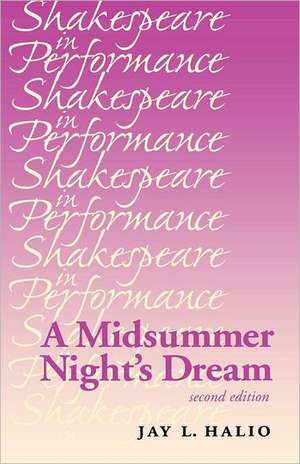 A Midsummer Night's Dream de Jay L. Halio