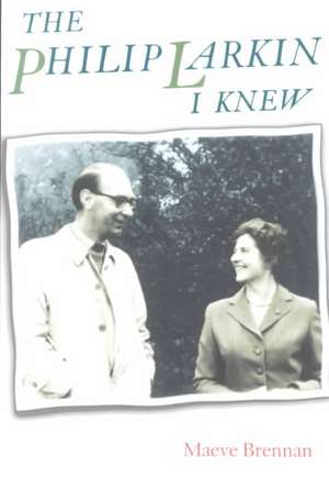 The Philip Larkin I Knew de Maeve Brennan