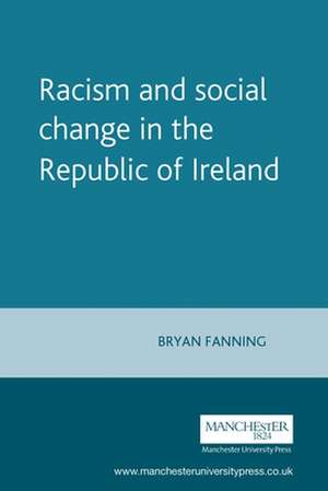 Racism and Social Change in the Republic of Ireland