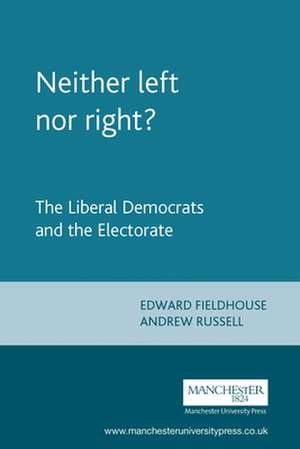 Russell, A: Neither Left Nor Right? de Edward Fieldhouse