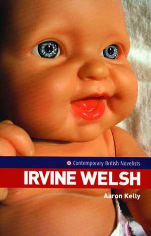 Irvine Welsh de Aaron Kelly