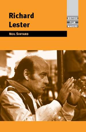 Richard Lester de Neil Sinyard