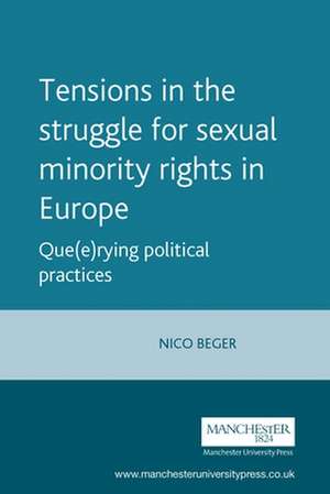 Tensions in the Struggle for Sexual Minority Rights in Europe