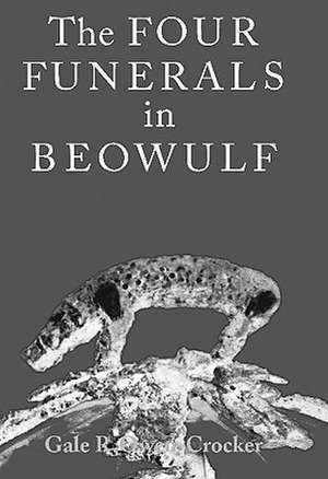 The Four Funerals in Beowulf and the Structure of the Poem de Gale R. Owen-Crocker