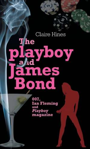 THE PLAYBOY BOND de Claire Hines