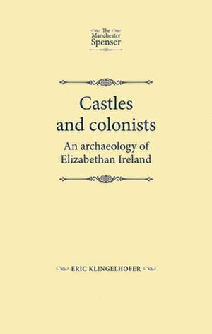 Castles and Colonists de Eric C. Klingelhofer