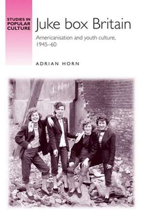 Juke Box Britain de Adrian Horn