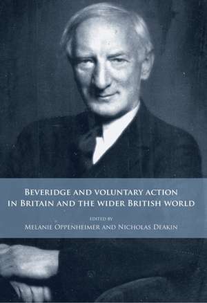 Beveridge and Voluntary Action in Britain and the Wider British World