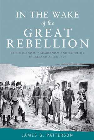 In the Wake of the Great Rebellion de James G. Patterson