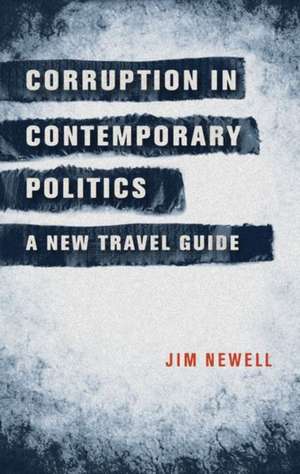 Corruption in Contemporary Politics de James Newell