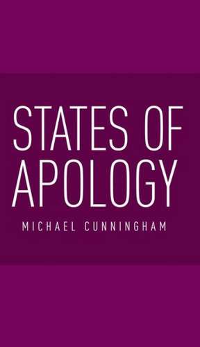 States of Apology de Michael Cunningham