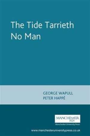 The Tide Tarrieth No Man