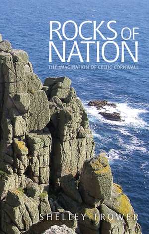 Rocks of Nation de Shelley Trower