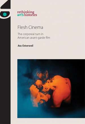 Flesh Cinema de Ara Osterweil