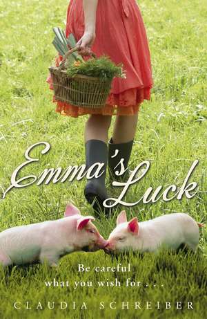 Emma's Luck de Claudia Schreiber