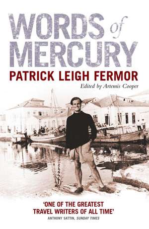 Words of Mercury de Patrick Leigh Fermor