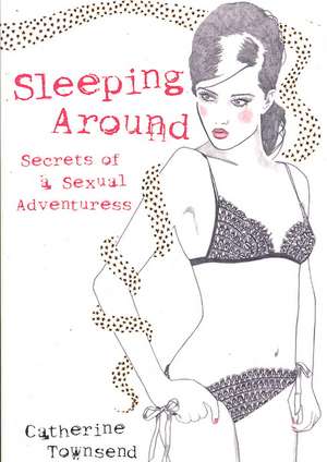 Sleeping Around de CATHERINE TOWNSEND