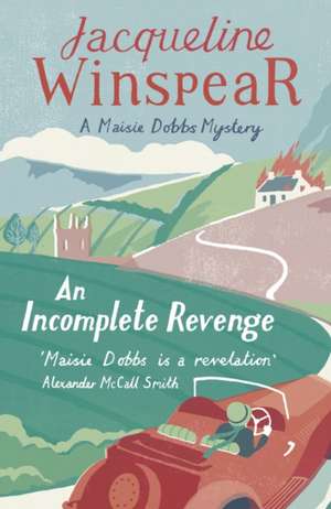 An Incomplete Revenge de Jacqueline Winspear