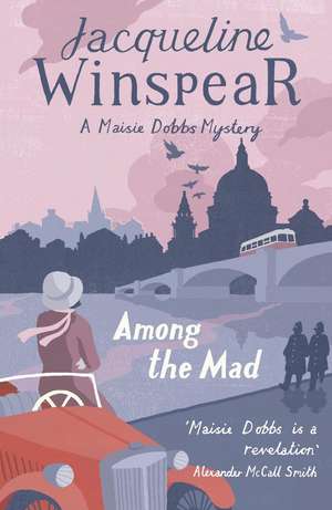 Among the Mad de Jacqueline Winspear