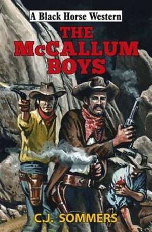 Mccallum Boys de C. J. Sommers