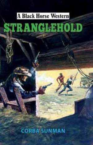 Stranglehold de Corba Sunman