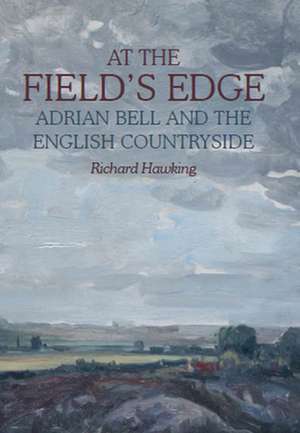 At The Field's Edge de Richard Hawking