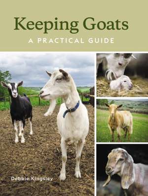 Keeping Goats de Debbie Kingsley