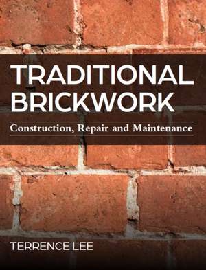 Traditional Brickwork de Terrence Lee