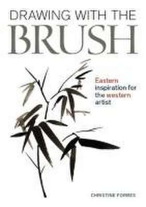 Drawing With The Brush de Christine Forbes