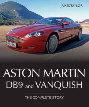 Aston Martin DB9 and Vanquish de James Taylor