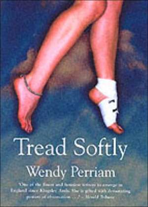 Tread Softly de Wendy Perriam