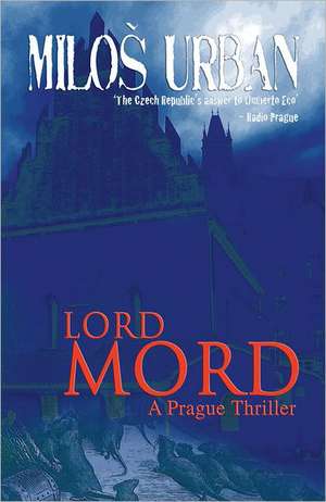 Lord Mord de Milos Urban