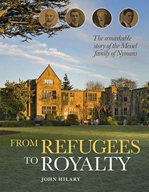 From Refugees to Royalty de John Hilary