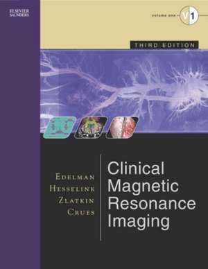 Clinical Magnetic Resonance Imaging: 3-Volume Set de Robert R. Edelman