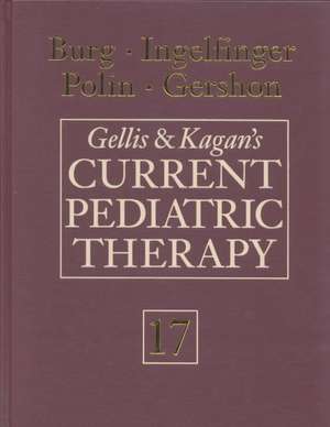 Gellis and Kagan's Current Pediatric Therapy de Fredric D. Burg