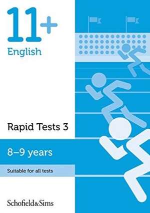 11+ English Rapid Tests Book 3: Year 4, Ages 8-9 de Schofield & Sims