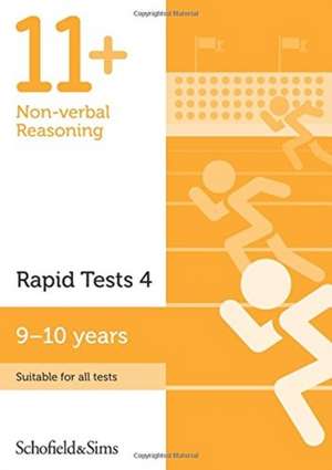 11+ Non-verbal Reasoning Rapid Tests Book 4: Year 5, Ages 9-10 de Schofield & Sims