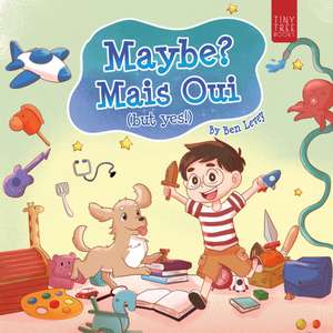 Maybe? Mais Oui! de Ben Levey