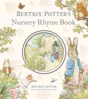 Beatrix Potter's Nursery Rhyme Book de Beatrix Potter