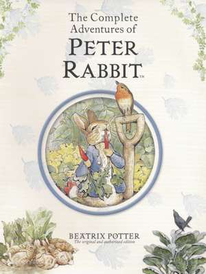 The Complete Adventures of Peter Rabbit de Frederick Warne