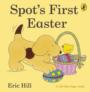 Spot's First Easter Board Book de Eric Hill