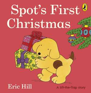 Spot's First Christmas de Eric Hill