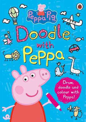 Peppa Pig: Doodle with Peppa de Peppa Pig