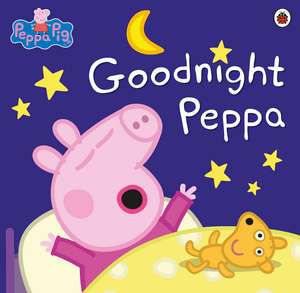 Peppa Pig: Goodnight Peppa de Peppa Pig