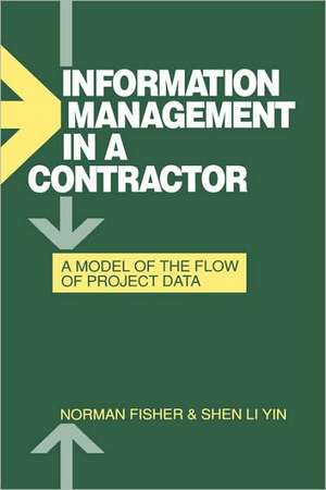 Information Management in a Contractor – A Model for the Flow of Data de Norman Fisher