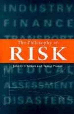 The Philosophy of Risk de John C Chicken