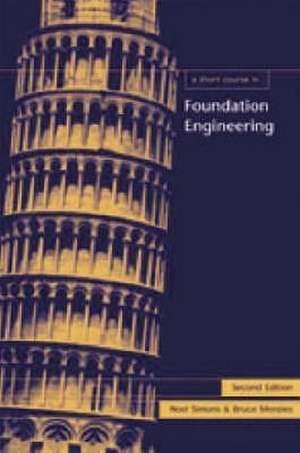 A Short Course in Foundation Engineering de Noel Simons