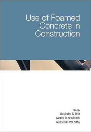 Use of Foamed Concrete in Construction de Ravindra K Dhir