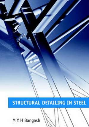 Structural Detailing in Steel de M Y H Bangash